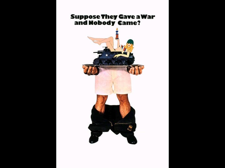 suppose-they-gave-a-war-and-nobody-came-tt0066422-1