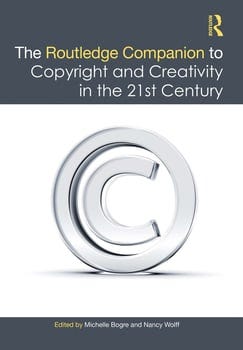 the-routledge-companion-to-copyright-and-creativity-in-the-21st-century-840548-1