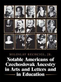 notable-americans-of-czechoslovak-ancestry-in-arts-and-letters-and-in-education-397469-1