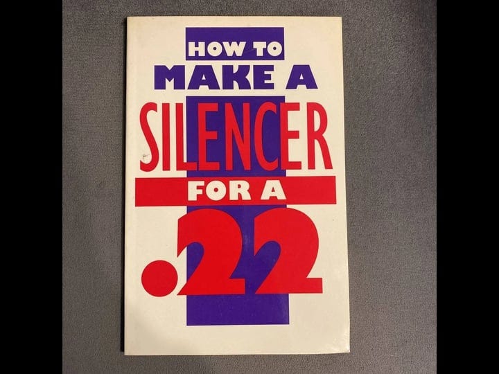 how-to-make-a-silencer-for-a-22-book-1