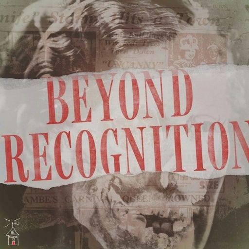 Beyond Recognition: The Ruxton Murders