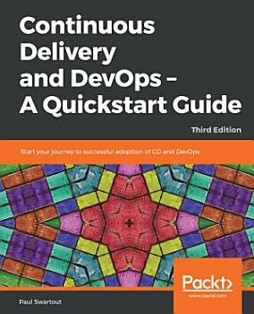 Continuous Delivery and DevOps – A Quickstart Guide | Cover Image