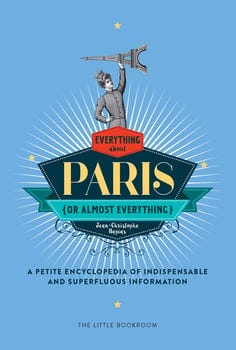 everything-or-almost-everything-about-paris-257825-1