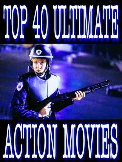 top-40-ultimate-action-movies-tt3638726-1