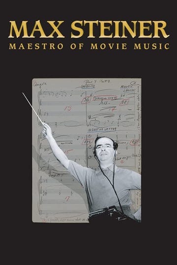 max-steiner-maestro-of-movie-music-4774892-1