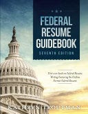 PDF Federal Resume Guidebook: First-Ever Book on Federal Resume Writing Featuring the Outline Format Federal Resume By Kathryn K. Troutman