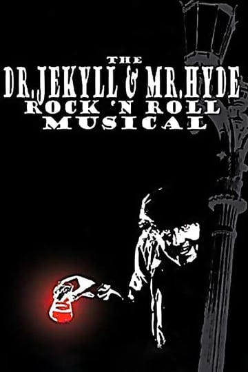 the-dr-jekyll-mr-hyde-rock-n-roll-musical-2823372-1