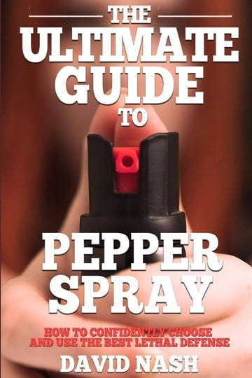 the-ultimate-guide-to-pepper-spray-how-to-confidently-choose-and-use-the-best-less-lethal-defense-bo-1