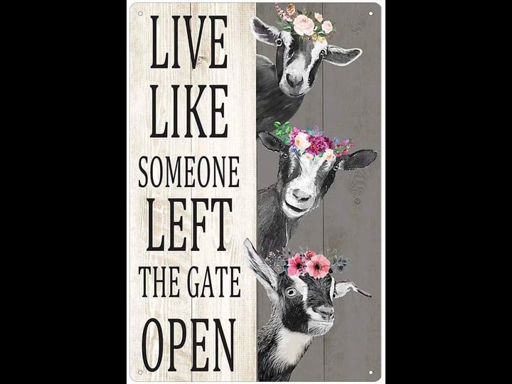 goat-metal-tin-signs-live-like-someone-left-the-gate-open-funny-printing-poster-decor-bathroom-livin-1