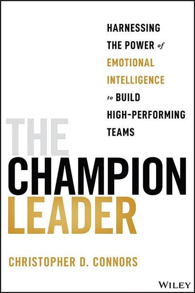 The Champion Leader: Harnessing the Power of Emotional Intelligence to Build High-Performing Teams PDF
