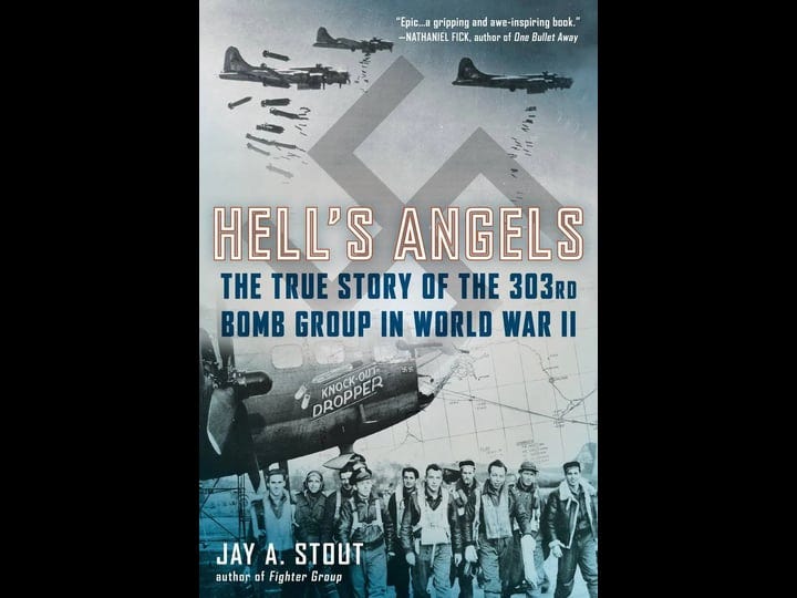 hells-angels-the-true-story-of-the-303rd-bomb-group-in-world-war-ii-book-1