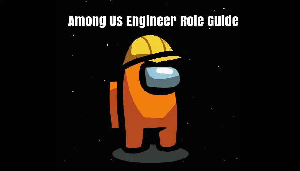 Among Us Engineer Role Guide – Tips & Tricks