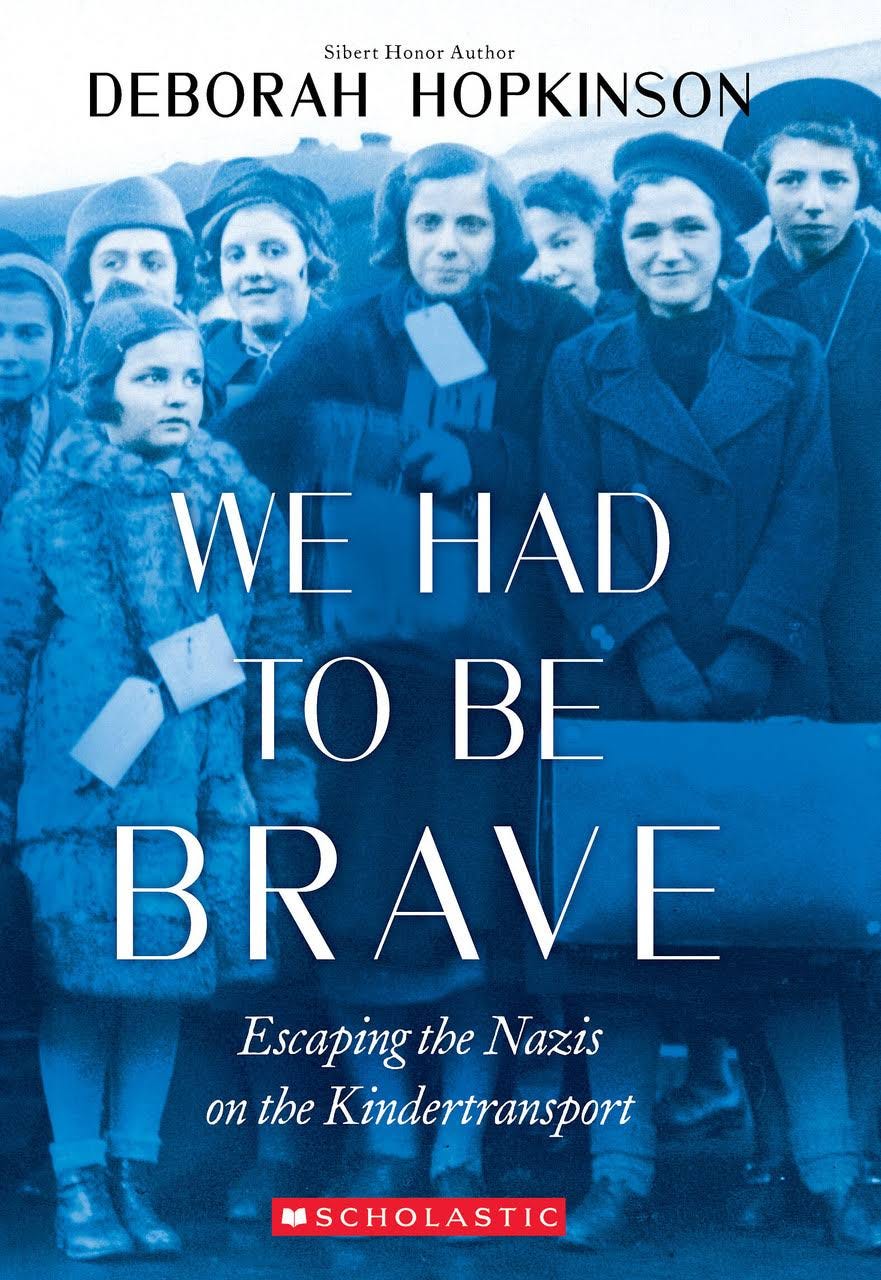 We Had to Be Brave: Escaping the Nazis on the Kindertransport - Scholastic Focus Book | Image