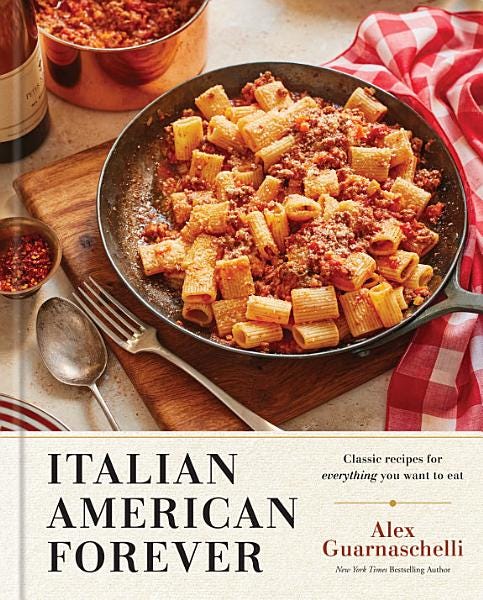 Italian American Forever: Classic Recipes for Everything You Want to Eat: A Cookbook PDF