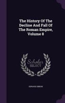 the-history-of-the-decline-and-fall-of-the-roman-empire-volume-8-3278694-1