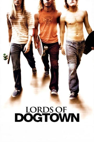 lords-of-dogtown-tt0355702-1