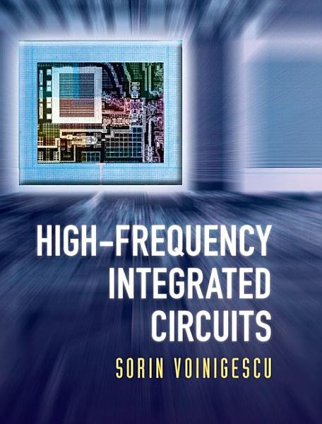 PDF High-Frequency Integrated Circuits (The Cambridge RF and Microwave Engineering Series) By Sorin Voinigescu