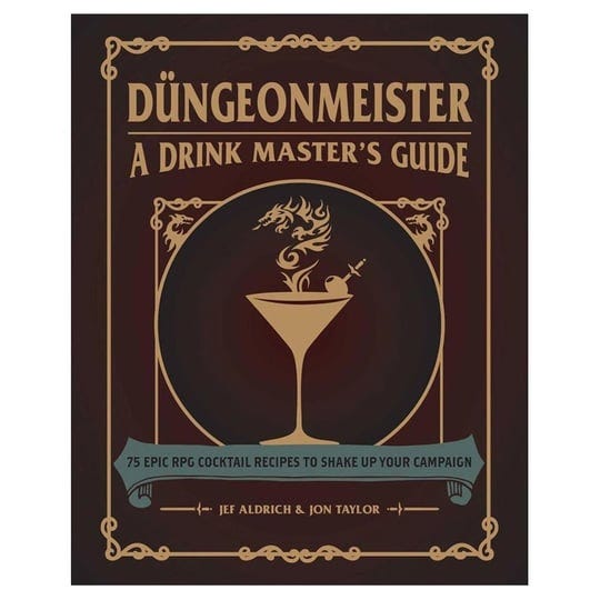 d-ngeonmeister-75-epic-rpg-cocktail-recipes-to-shake-up-your-campaign-book-1