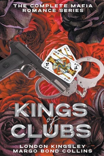 kings-of-clubs-the-complete-mafia-romance-series-book-1