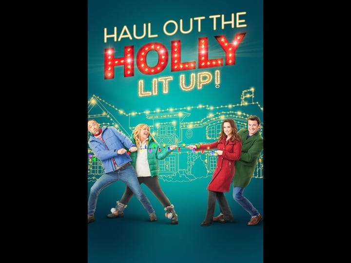 haul-out-the-holly-lit-up-4333748-1