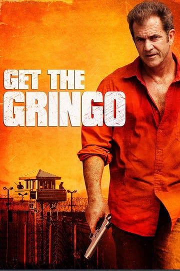 get-the-gringo-tt1567609-1