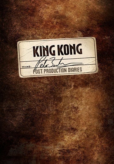 king-kong-the-post-production-diaries-42501-1