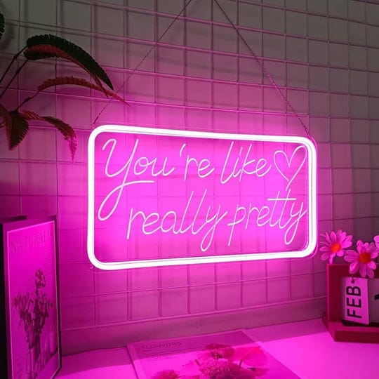 youre-like-really-pretty-neon-signs-for-wall-decor-led-neon-sign-aesthetic-room-decor-for-teen-girls-1