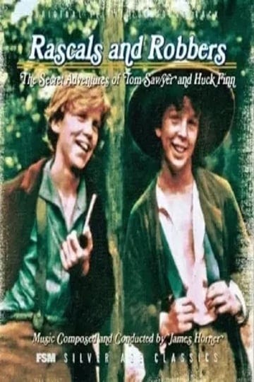 rascals-and-robbers-the-secret-adventures-of-tom-sawyer-and-huck-finn-tt0084570-1
