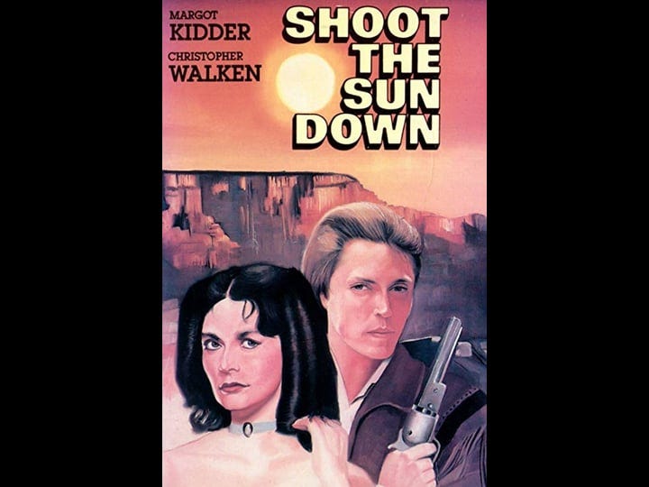 shoot-the-sun-down-tt0083070-1