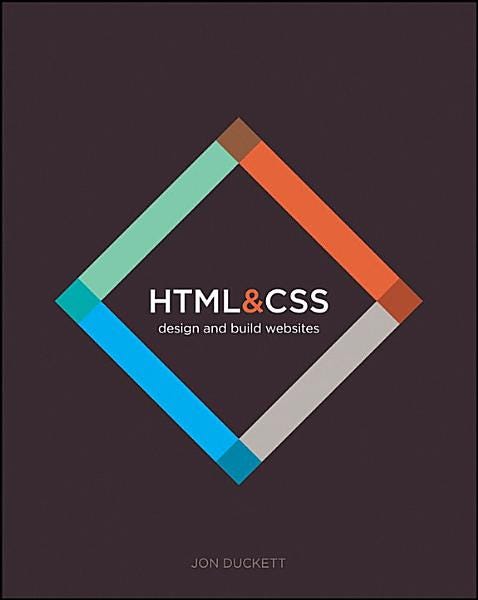 [PDF] HTML and CSS: Design and Build Websites By Jon Duckett