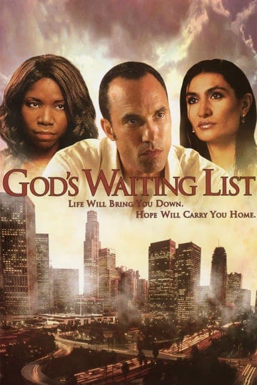 gods-waiting-list-tt0425069-1