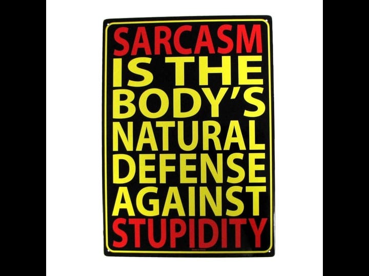 treasure-gurus-funny-sarcasm-stupidity-defense-metal-sign-novelty-office-home-bar-pub-wall-decor-1