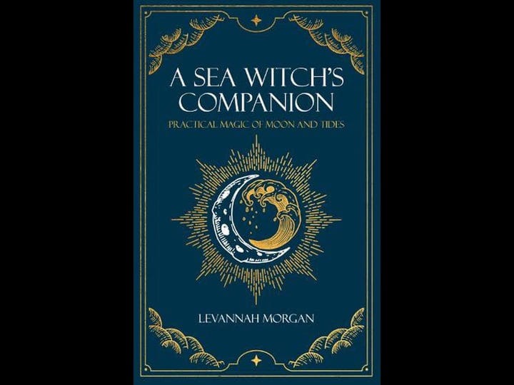 sea-witchs-companion-practical-magic-of-moon-and-tides-book-1