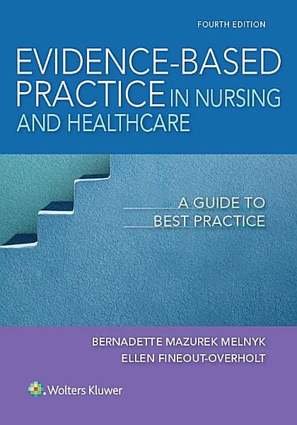 Evidence-Based Practice in Nursing & Healthcare: A Guide to Best Practice E book