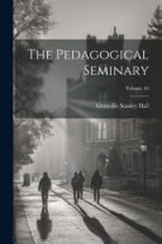 the-pedagogical-seminary-volume-16-3315993-1