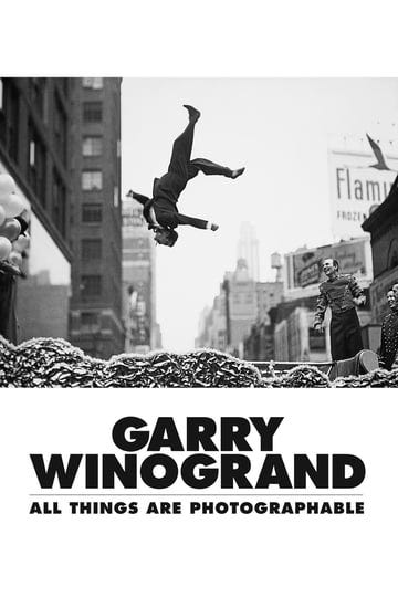 garry-winogrand-all-things-are-photographable-4927541-1