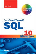 [PDF] SQL in 10 Minutes a Day, Sams Teach Yourself By Ben Forta