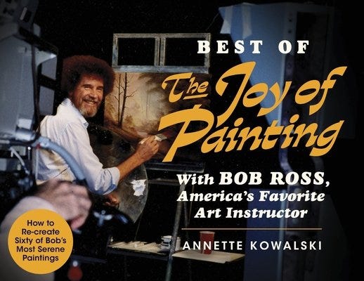 PDF Best of the Joy of Painting with Bob Ross: America's Favorite Art Instructor By Bob Ross
