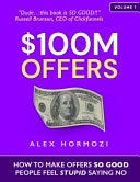 [PDF] $100M Offers: How To Make Offers So Good People Feel Stupid Saying No By Alex Hormozi