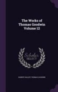 the-works-of-thomas-goodwin-volume-12-3421663-1