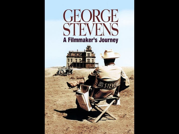 george-stevens-a-filmmakers-journey-tt0087322-1