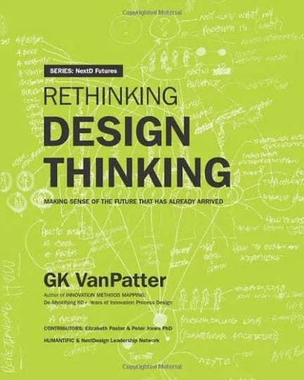 rethinking-design-thinking-making-sense-of-the-future-that-has-already-arrived-book-1