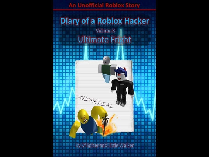 diary-of-a-roblox-hacker-3-ultimate-fright-book-1