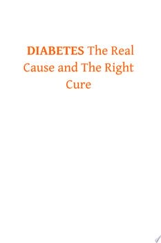 diabetes-the-real-cause-and-the-right-cure-60927-1