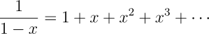 \frac{1}{1-x}\times\frac{1}{1-x}=\frac{1}{(1-x)²}= 1+2x+3x²+4x³+\cdots