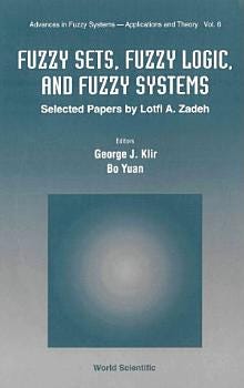 Fuzzy Sets, Fuzzy Logic, and Fuzzy Systems | Cover Image