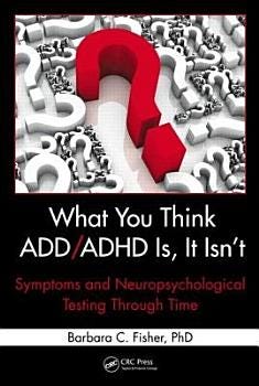 What You Think ADD/ADHD Is, It Isn't | Cover Image