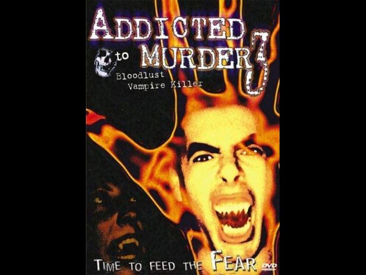 addicted-to-murder-3-blood-lust-4430170-1