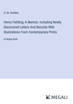 henry-fielding-a-memoir-including-newly-discovered-letters-and-records-with-illustration-3292627-1