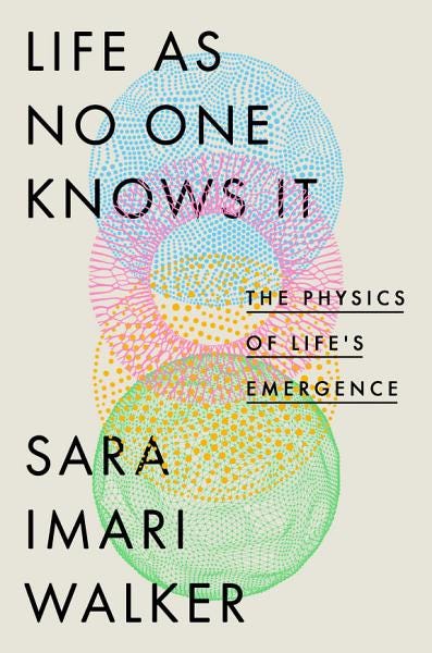 PDF Life as No One Knows It: The Physics of Life's Emergence By Sara Imari Walker